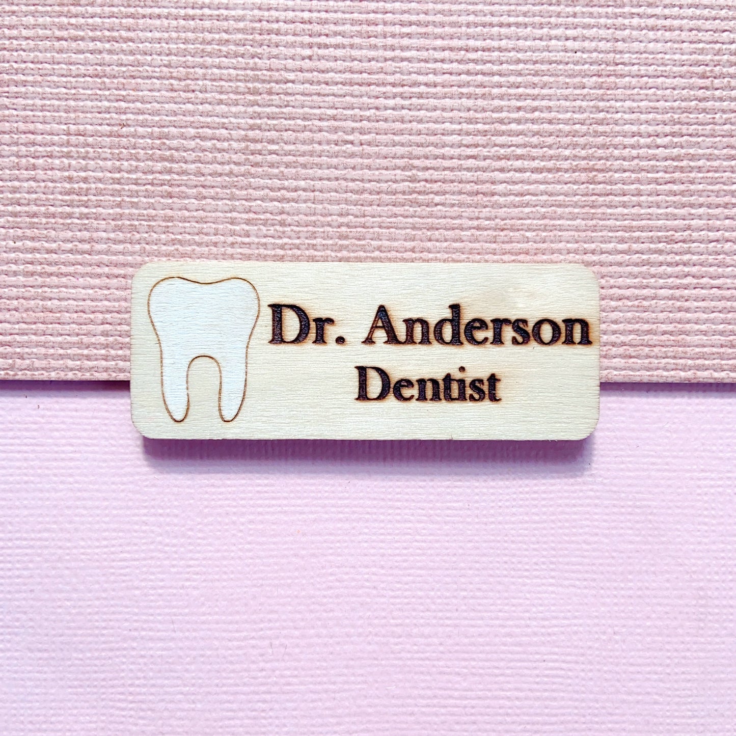 Dental Theme Personalized Hand Painted Wooden Name Tag